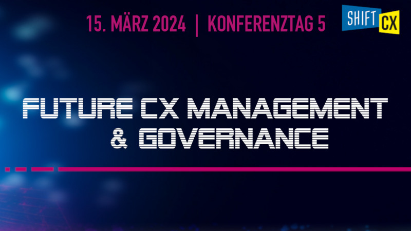 Future CX Management & Governance