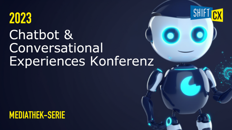 Mediathek-Serie: Chatbot & Conversational Experiences Konferenz 2023