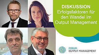 Erfolgsfaktoren für den Wandel im Output Management Erfolgsfaktoren für den Wandel im Output Management