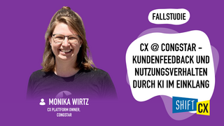 CX @ congstar – Kundenfeedback und Nutzungsverhalten durch KI im Einklang CX @ congstar – Kundenfeedback und Nutzungsverhalten durch KI im Einklang