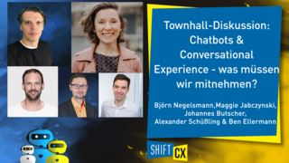Townhall-Diskussion: Chatbots & Conversational Experience - was müssen wir mitnehmen? Townhall-Diskussion: Chatbots & Conversational Experience - was müssen wir mitnehmen?