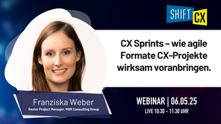 Webinar: CX Sprints – wie agile Formate CX-Projekte wirksam voranbringen