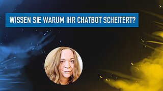 Wissen Sie warum Ihr Chatbot scheitert?