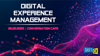 Conversation Café 25 - Digital Experience Management