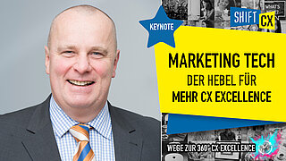 Wie Marketing Tech zum Hebel für mehr CX Excellence wird