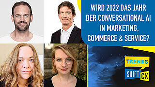 Diskussion: Wird 2022 das Jahr der Conversational AI in Marketing, Commerce & Service? Diskussion: Wird 2022 das Jahr der Conversational AI in Marketing, Commerce & Service?