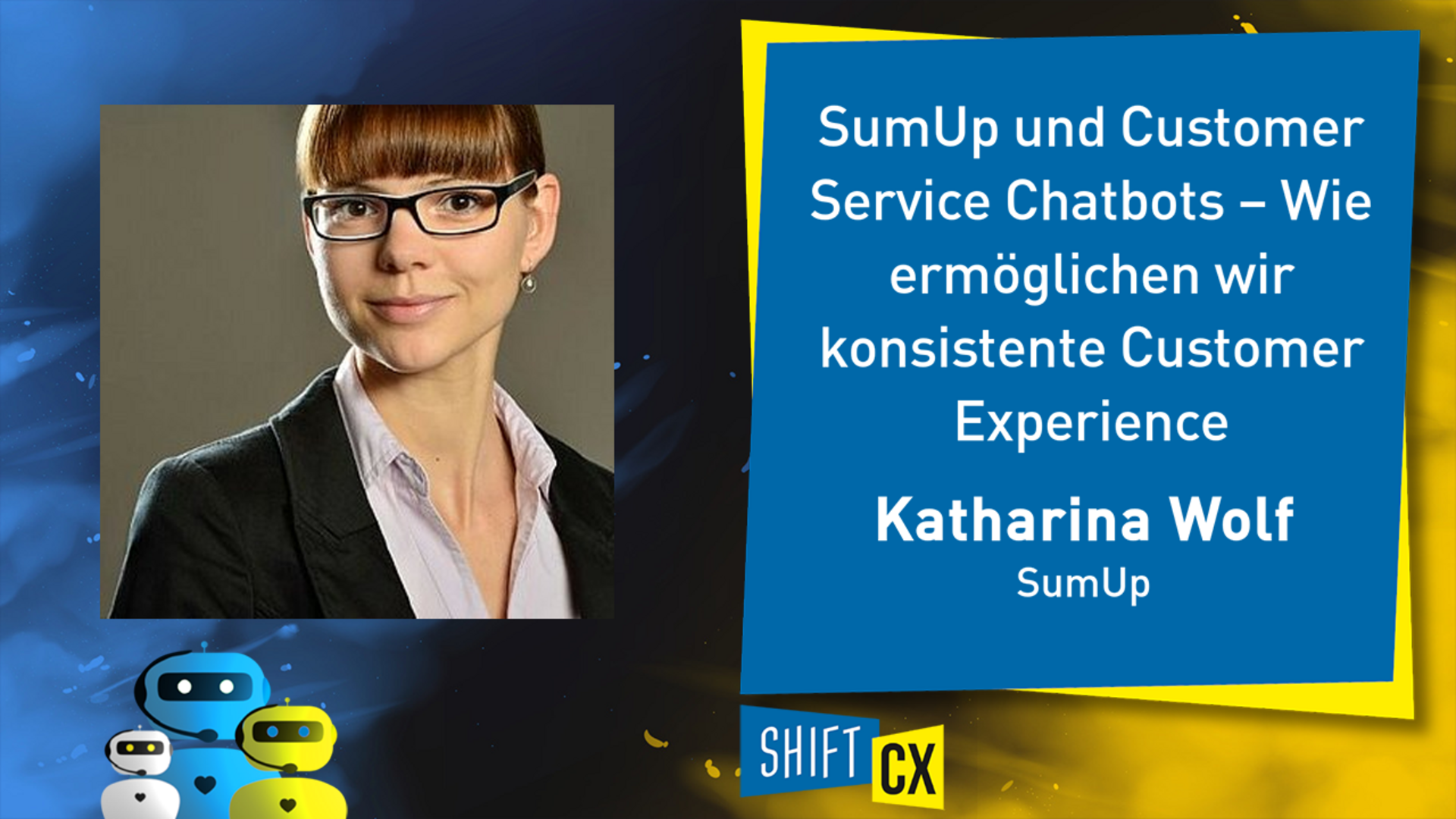 SumUp und Customer Service Chatbots – Wie ermöglichen wir konsistente Customer Experience länderübergreifend und in verschiedenen Kommunikationskanälen?