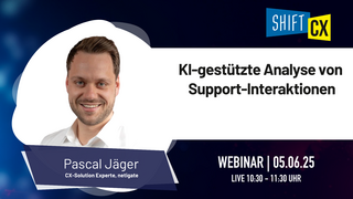 Webinar: KI-gestützte Analyse von Support-Interaktionen - Effizienzsteigerung und Verbesserung der CX Webinar: KI-gestützte Analyse von Support-Interaktionen - Effizienzsteigerung und Verbesserung der CX