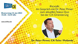 Im Gespräch mit Dr. Peter Pirner zu aktuellem Status-Quo bei der CX-Orientierung