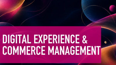Digital Experience & Commerce Management