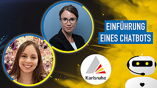 Einführung eines Chatbots bei der Stadtverwaltung Karlsruhe - Ein Erfahrungsbericht Einführung eines Chatbots bei der Stadtverwaltung Karlsruhe - Ein Erfahrungsbericht