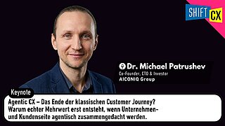 Agentic CX – Das Ende der klassischen Customer Journey? - Warum echter Mehrwert erst entsteht, wenn Unternehmen- und Kundenseite agentisch zusammengedacht werden.