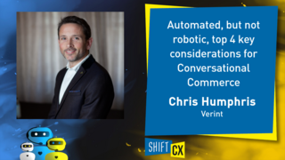 Automated, but not robotic, top 4 key considerations for Conversational Commerce Automated, but not robotic, top 4 key considerations for Conversational Commerce