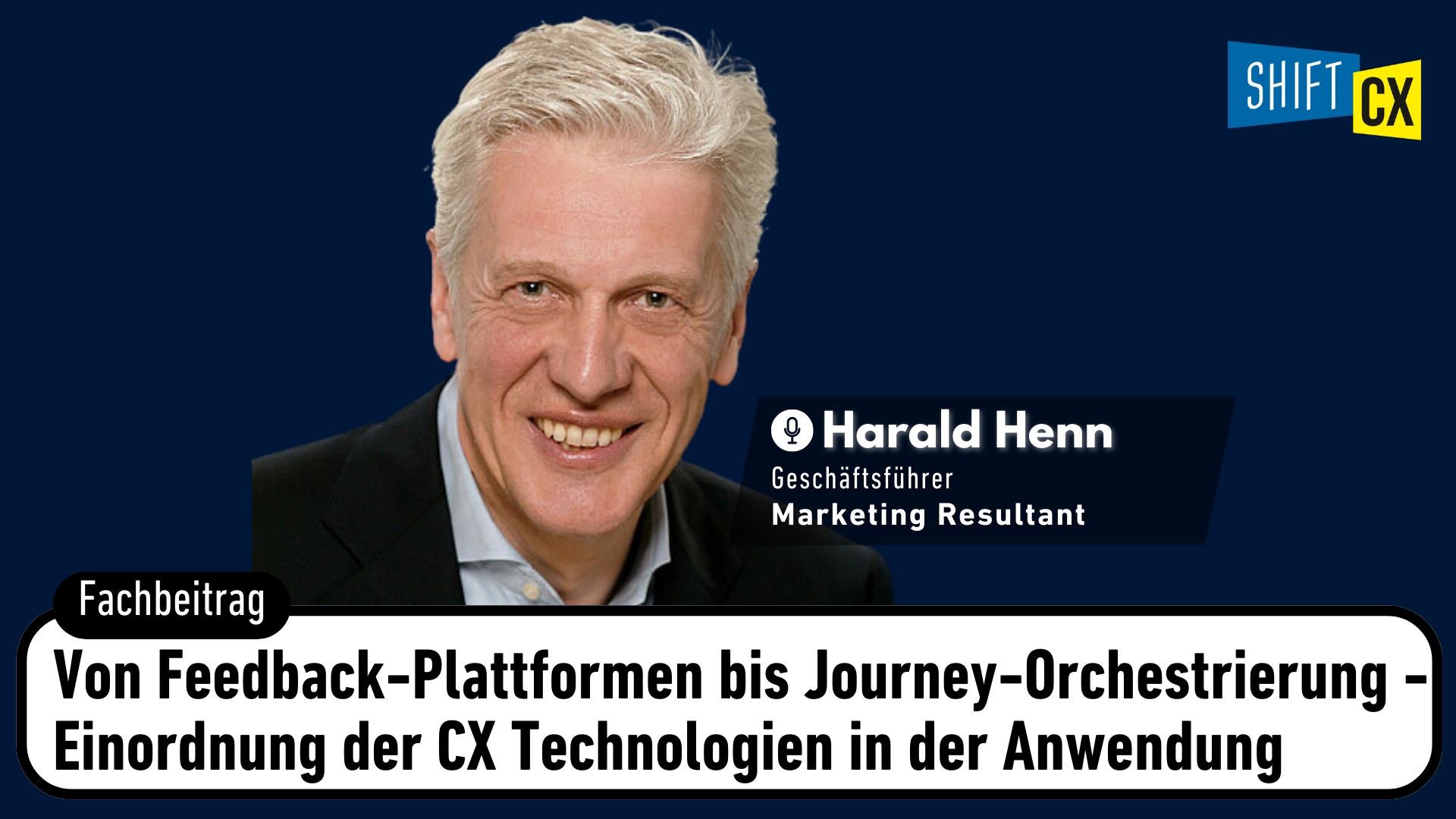 Von Feedback-Plattformen bis Journey-Orchestrierung - Einordnung der CX Technologien in der Anwendung