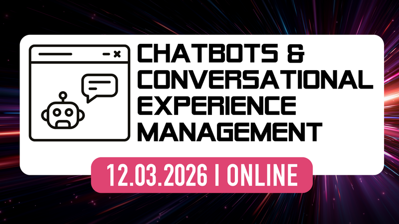 Chatbots & Conversational Experience Management