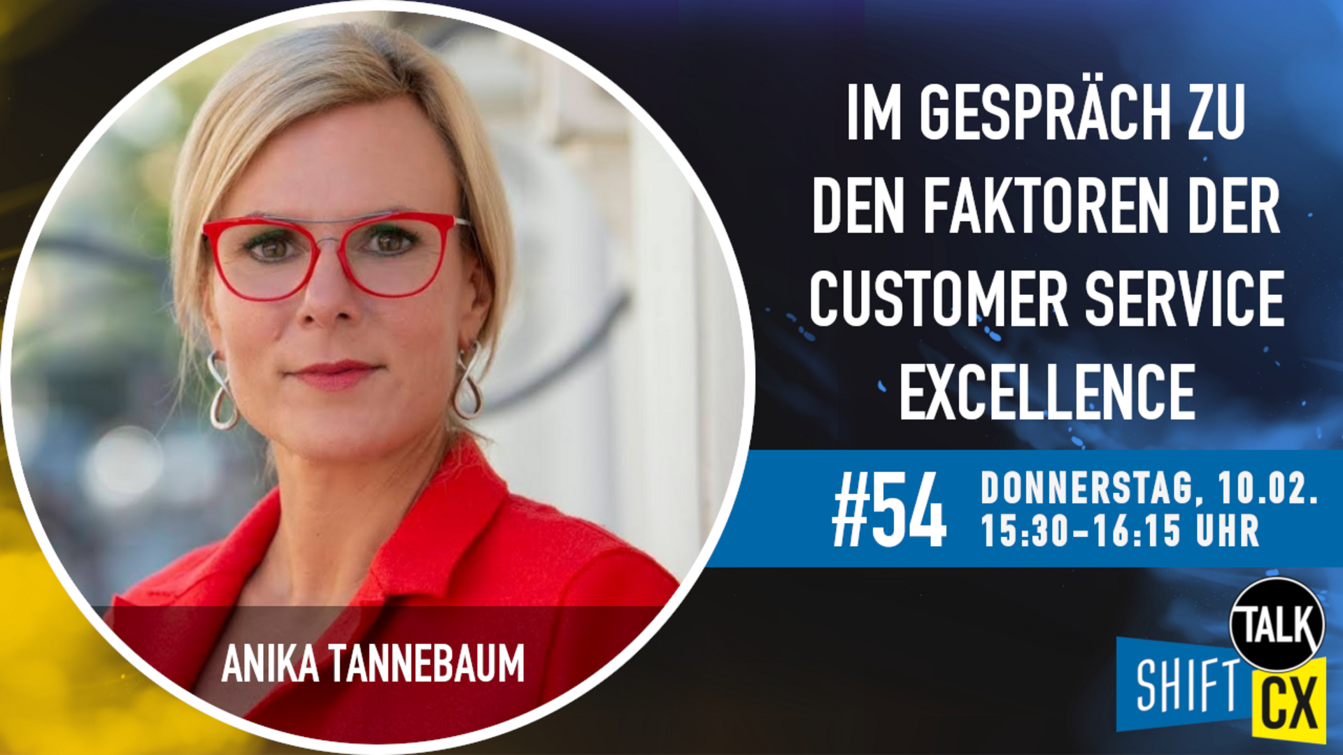 Im Gespräch mit Anika Tannebaum zur Customer Service Excellence