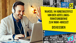 Erfolgsfaktoren für den Wandel im Kundenservice von der Abteilungsfunktionsdenke zum Wow-Mindset