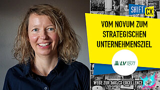 CX@LV1871: Vom Novum zum strategischen Unternehmensziel CX@LV1871: Vom Novum zum strategischen Unternehmensziel