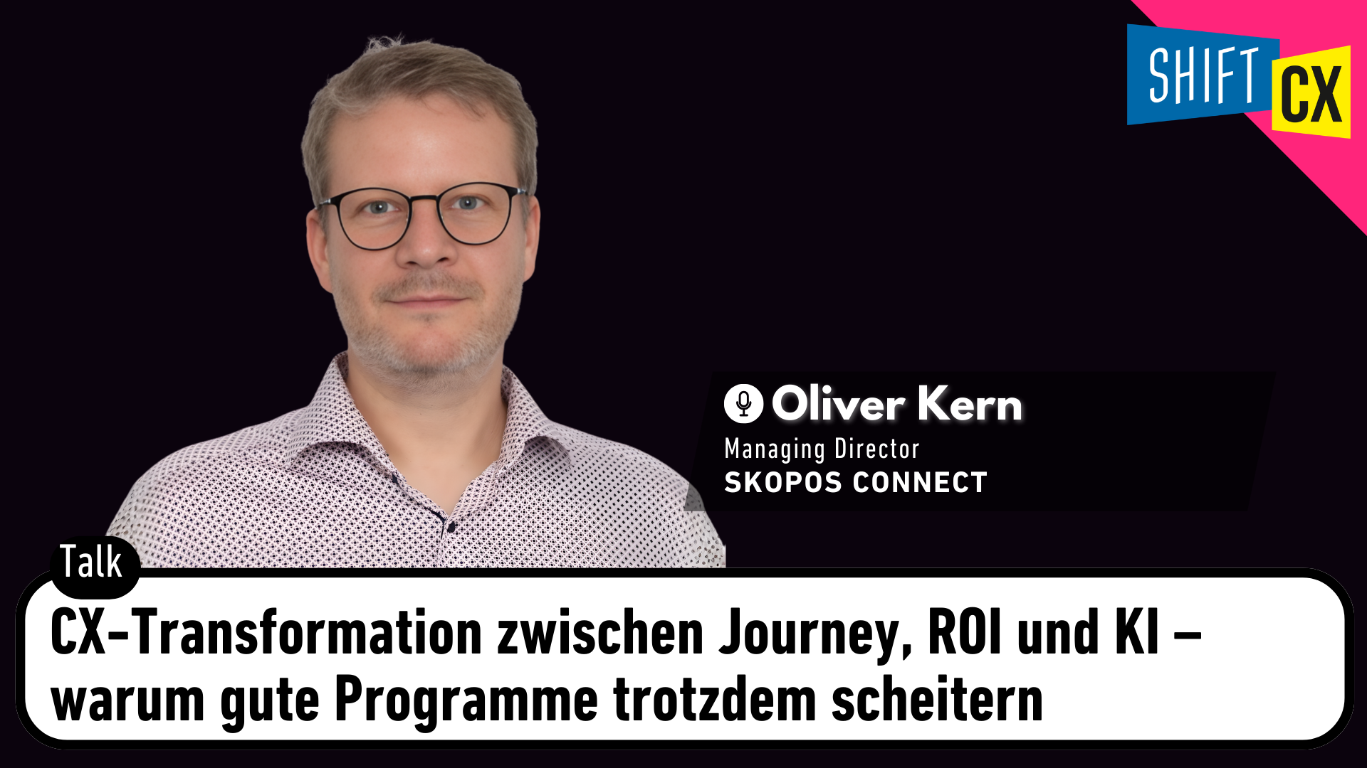 CX-Transformation zwischen Journey, ROI und KI – warum gute Programme trotzdem scheitern