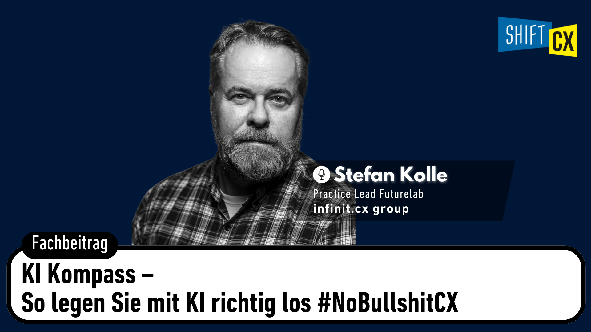 KI Kompass – So legen Sie mit KI richtig los #NoBullshitCX