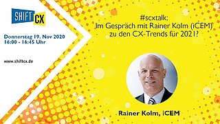 Im Gespräch mit Rainer Kolm (iCEM) zu den CX-Trends für 2021
