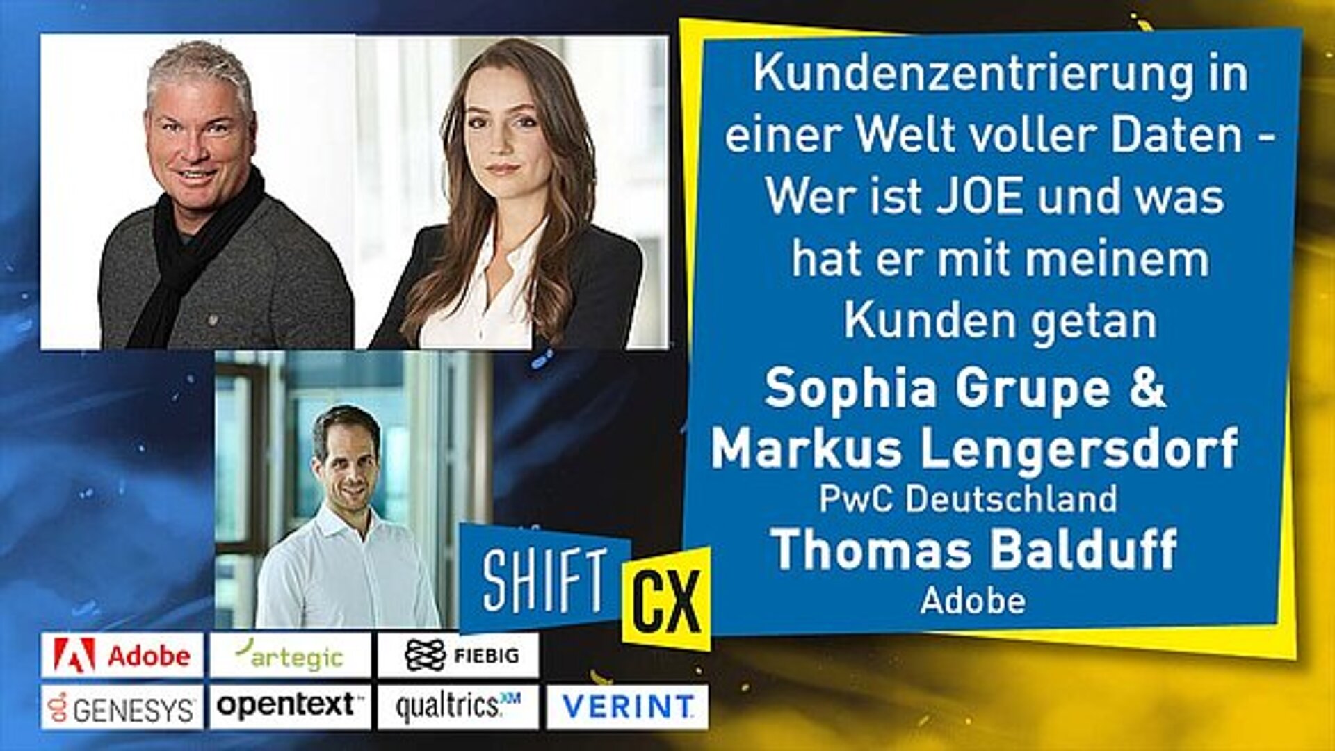 Kundenzentrierung in einer Welt voller Daten - Wer ist JOE und was hat er mit meinem Kunden getan