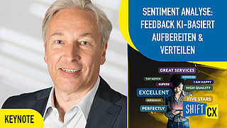 Sentiment Analyse entlang der Customer Journey: Feedback KI-basiert aufbereiten und verteilen