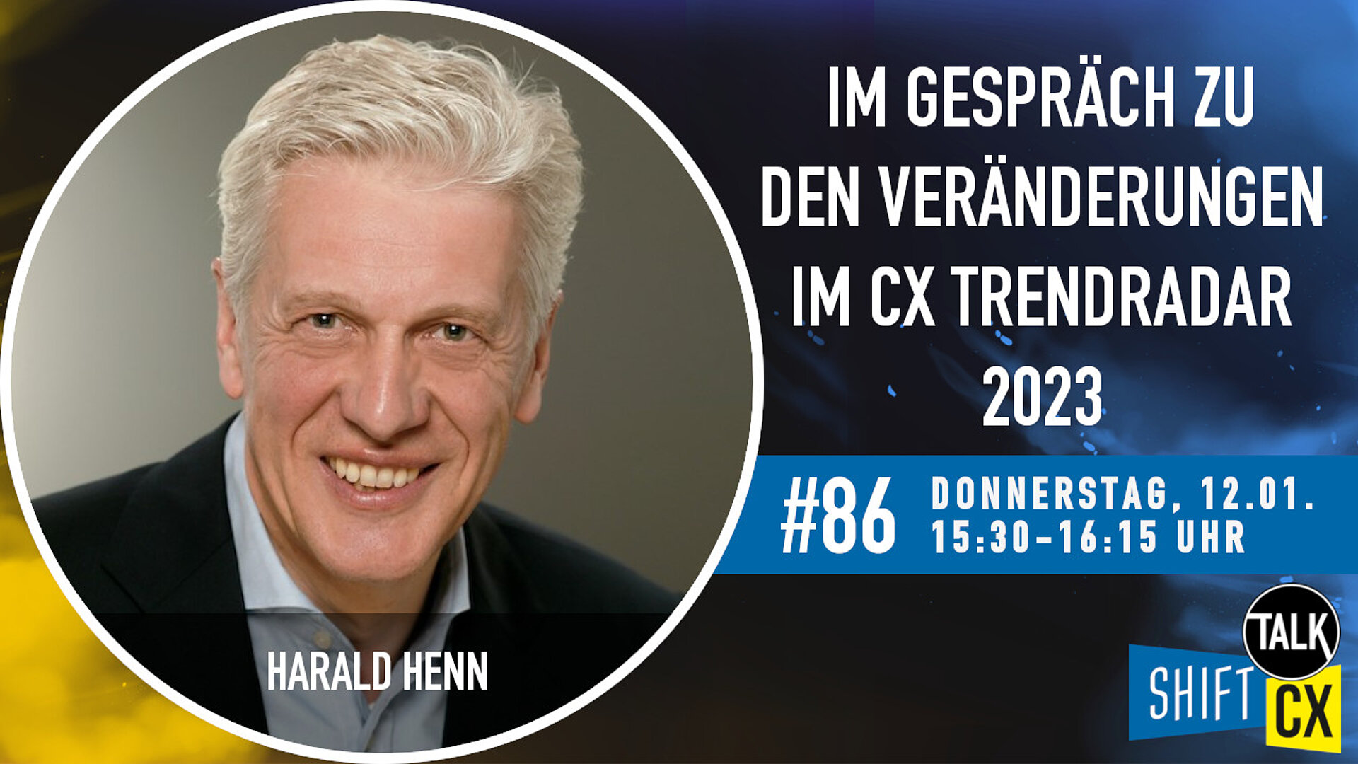Im Gespräch mit Harald Henn zum CX Trendradar & dem Ausblick auf die CX Dialog