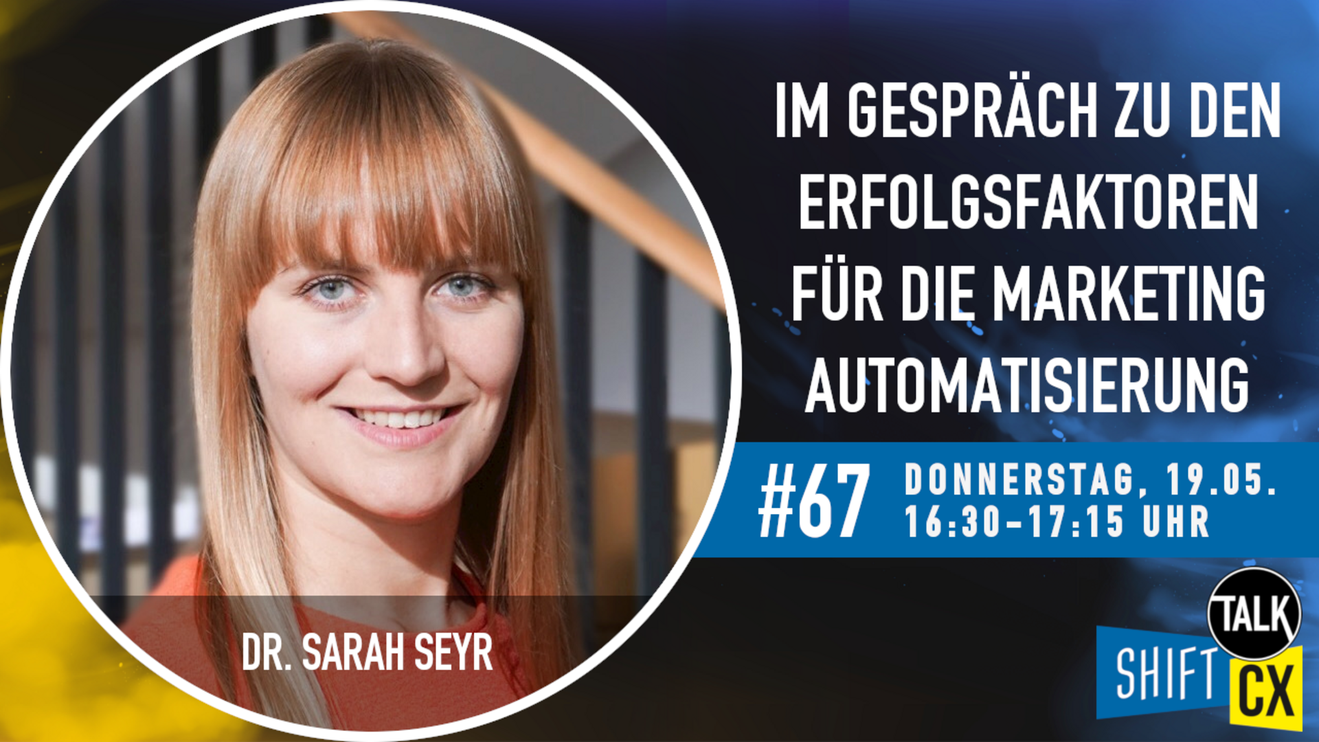 Im Gespräch mit Dr. Sarah Seyr zu den Erfolgsfaktoren für die Marketing Automatisierung