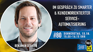 Im Gespräch mit Benjamin Gebauer zur smarten Service-Automatisierung & den Herausforderungen