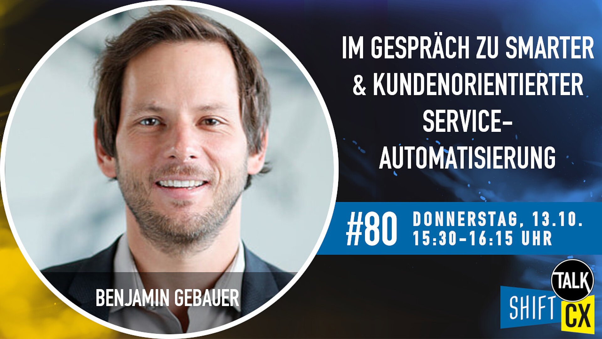 Im Gespräch mit Benjamin Gebauer zur smarten Service-Automatisierung & den Herausforderungen