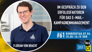 Im Gespräch mit Florian von Bracht zu den Erfolgsfaktoren für das E-Mail-Kampagnenmanagement Im Gespräch mit Florian von Bracht zu den Erfolgsfaktoren für das E-Mail-Kampagnenmanagement
