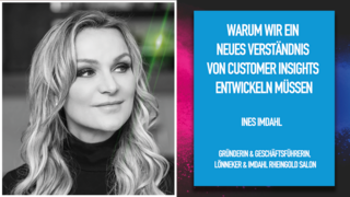 Warum wir ein neues Verständnis von Customer Insights entwickeln müssen Warum wir ein neues Verständnis von Customer Insights entwickeln müssen