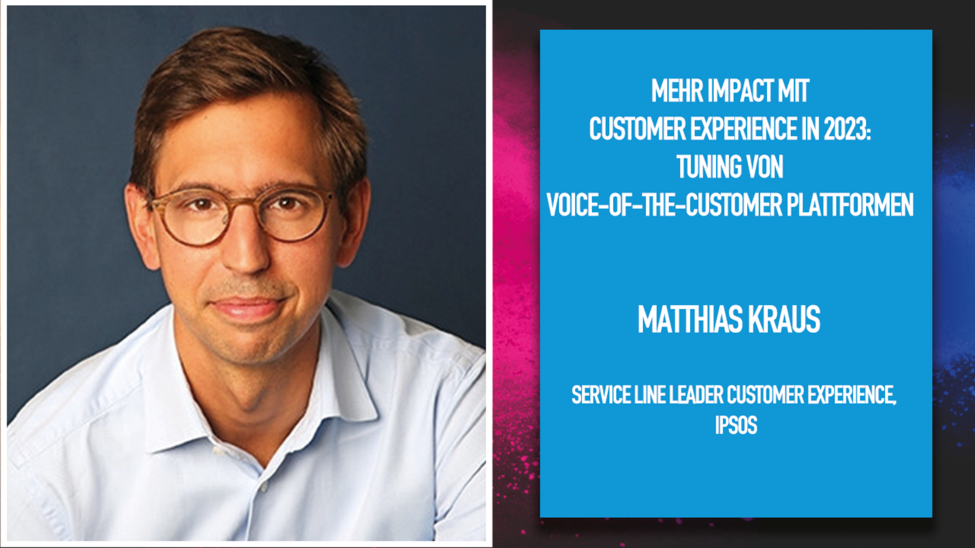 Mehr Impact mit Customer Experience in 2023: Tuning von Voice-of-the-Customer Plattformen als Herzstück einer erfolgreichen CX Strategie.