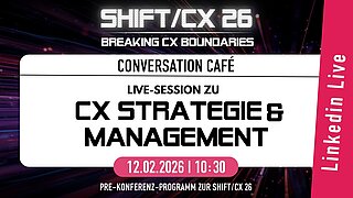 Conversation Café 26 - CX Strategie & Management