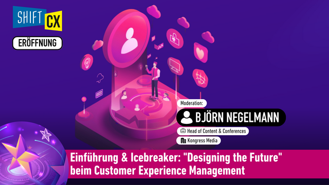 Einführung & Icebreaker: "Designing the Future" beim Customer Experience Management