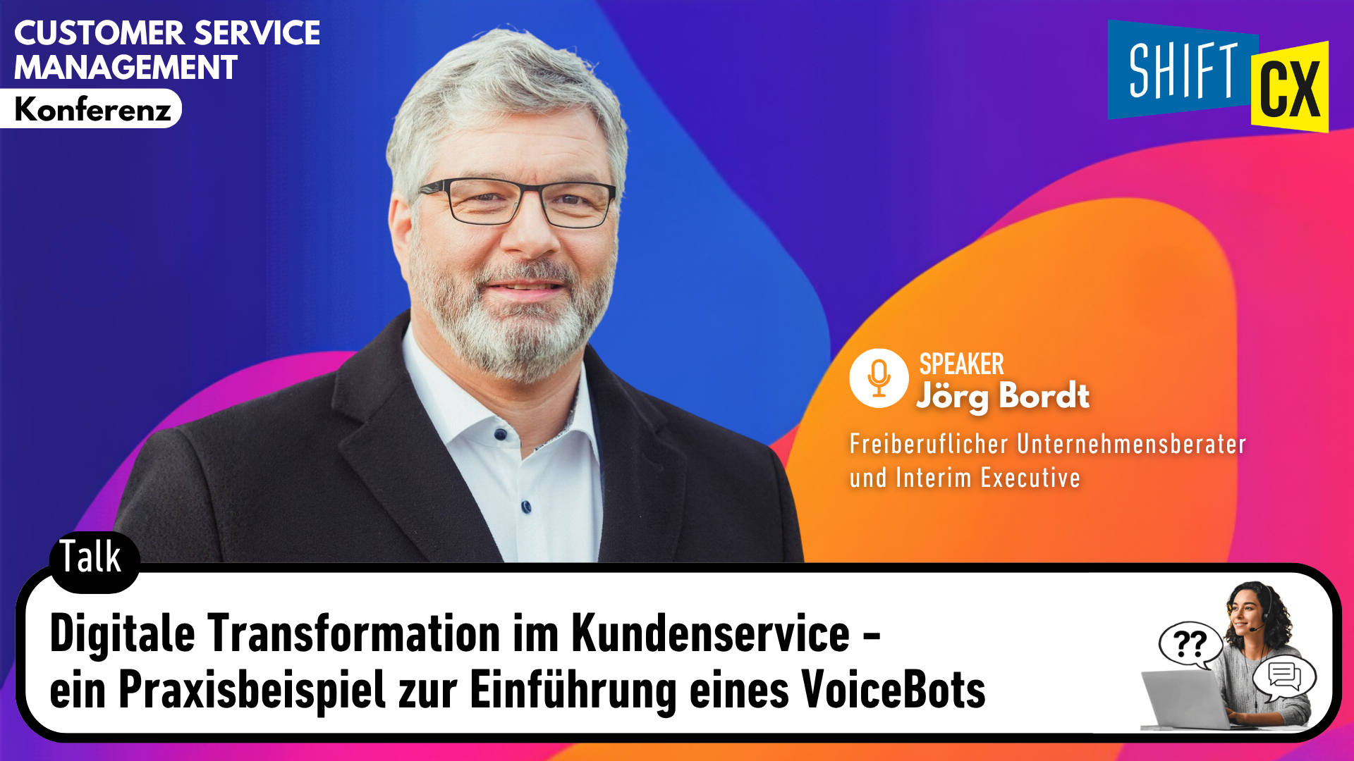 Digitale Transformation im Kundenservice - ein Praxisbeispiel zur Einführung eines VoiceBots