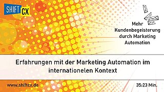 Praxisbeispiel: Erfahrungen mit der Marketing Automation im internationalen Kontext Praxisbeispiel: Erfahrungen mit der Marketing Automation im internationalen Kontext
