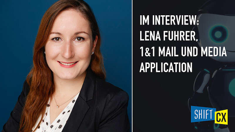 Für Lena Fuhrer (1&1 Mail und Media Applications) ist das Training des Chatbots die Basis für jeden guten Chatbot!