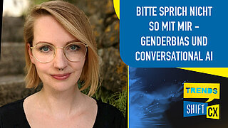 Impuls: Bitte sprich nicht so mit mir - Genderbias und Conversational AI Impuls: Bitte sprich nicht so mit mir - Genderbias und Conversational AI