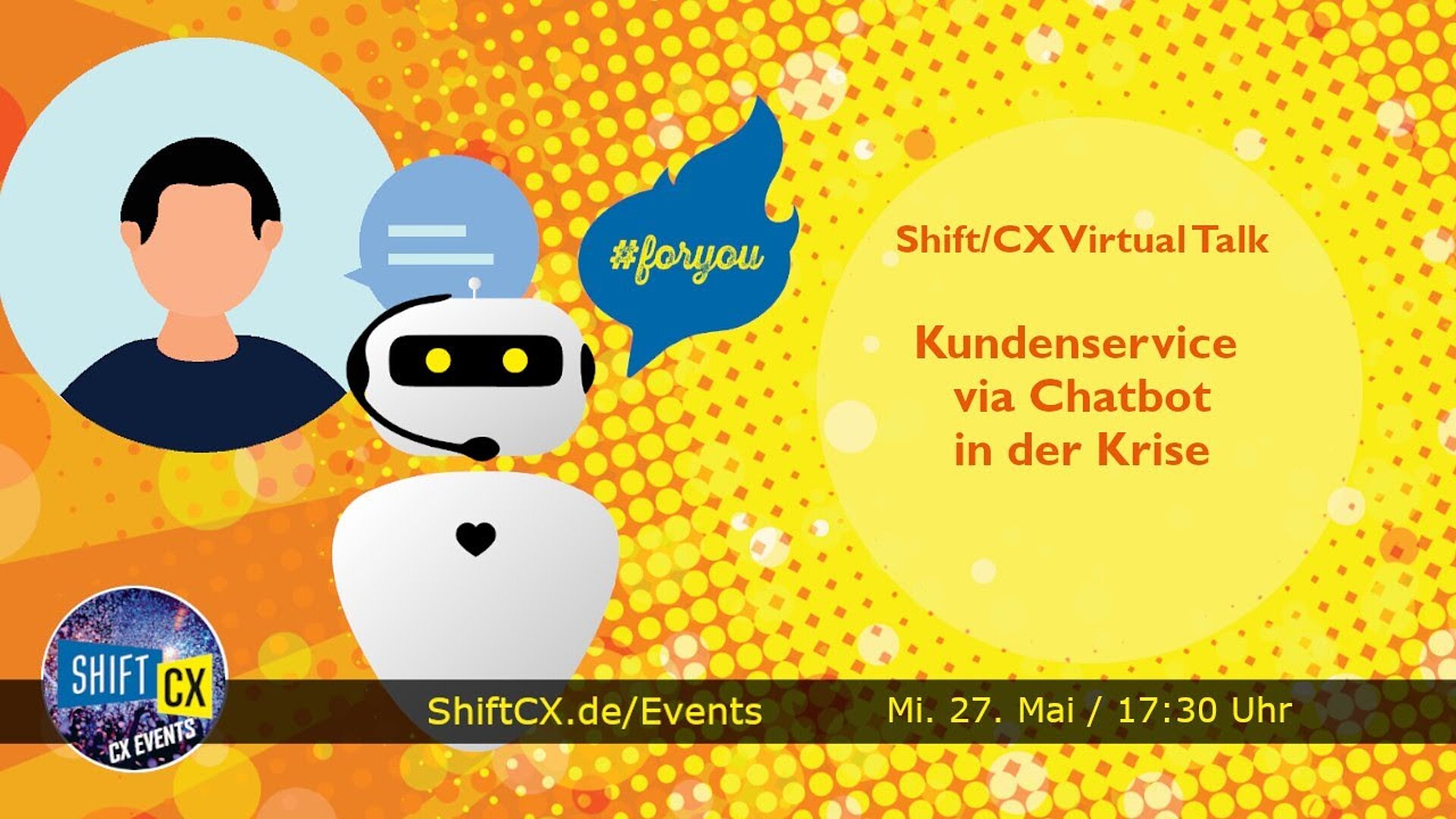 Shift/CX Virtual Talk: Kundenservice via Chatbot in der Krise - aktuelle Erfahrungen