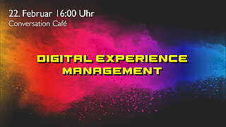 Conversation Café - Digital Experience Management Conversation Café - Digital Experience Management