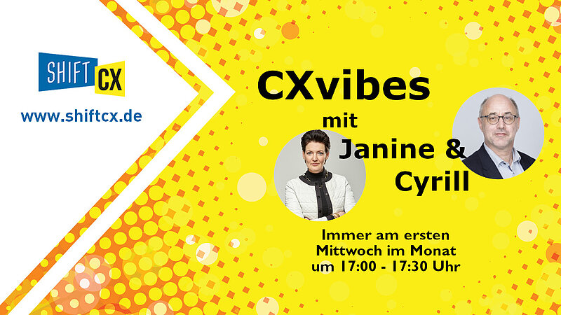 Aufbruchstimmung in den Diskussionen zum CX Management - Fazit aus den CXvibes mit Janine Kreienbrink & Cyrill Luchsinger