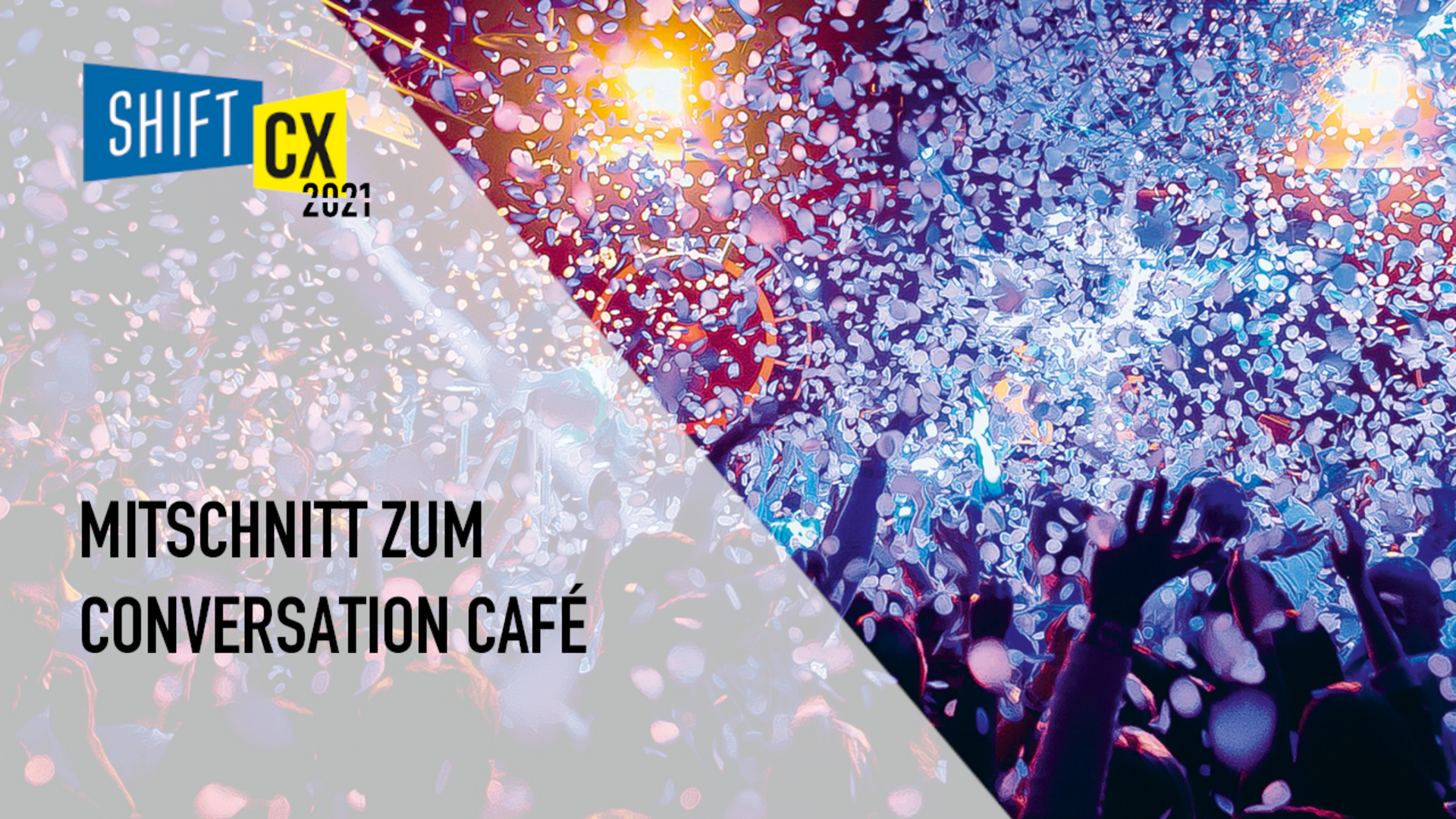 Conversation Café - Erfahrungen & Empfehlungen beim Digital Experience Management