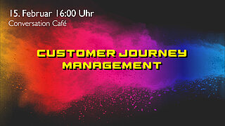 Conversation Café - Customer Journey Management Conversation Café - Customer Journey Management