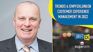 Trends & Empfehlungen für eine bessere Umsetzung beim Customer Experience Management in 2022 Trends & Empfehlungen für eine bessere Umsetzung beim Customer Experience Management in 2022