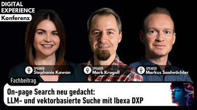 On-page Search neu gedacht: LLM- und vektorbasierte Suche mit Ibexa DXP