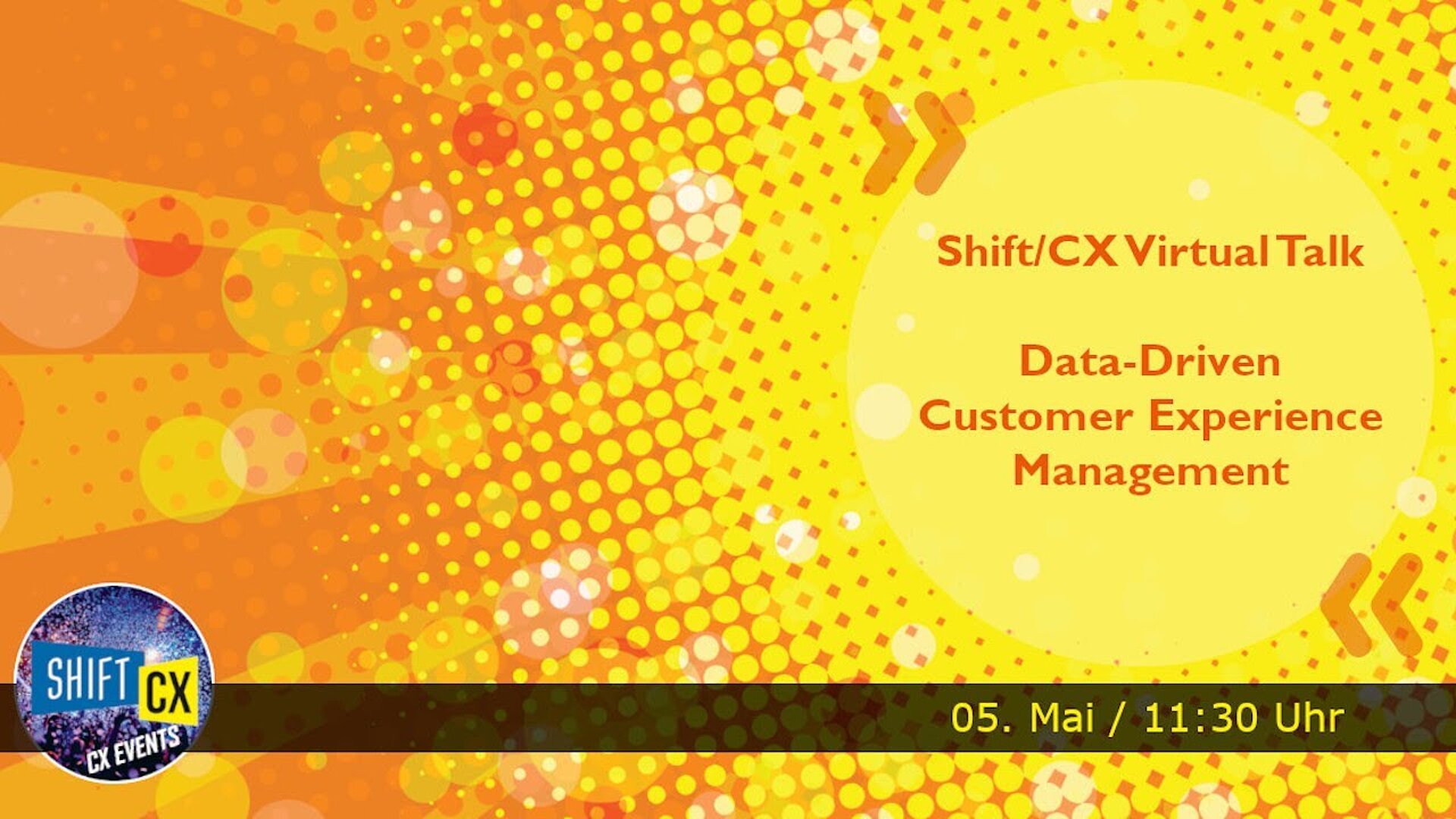 Shift/CX Virtual Talk: Data-Driven Customer Experience Management - was sind die Ansätze?