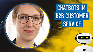 Impuls: Mehr als nur FAQ-Bot. Chatbot Praxis im B2B Customer Service Impuls: Mehr als nur FAQ-Bot. Chatbot Praxis im B2B Customer Service