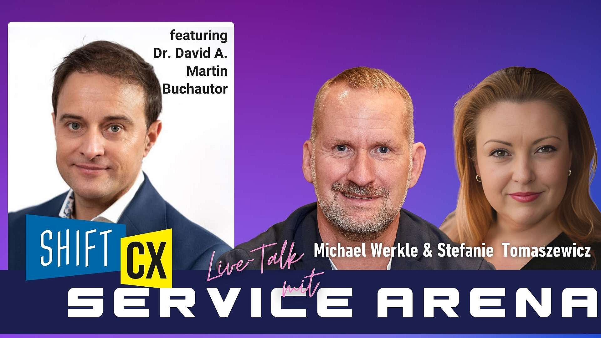 Service Arena Talk 006: Wie viel Haltung steckt im Kundenservice? mit David A. Martin